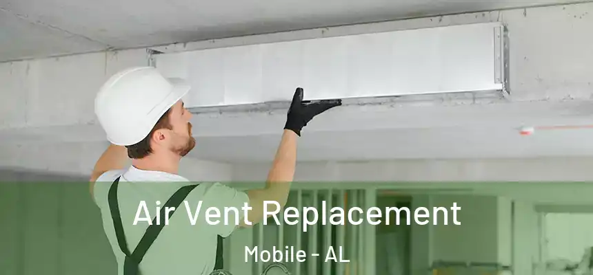  Air Vent Replacement Mobile - AL